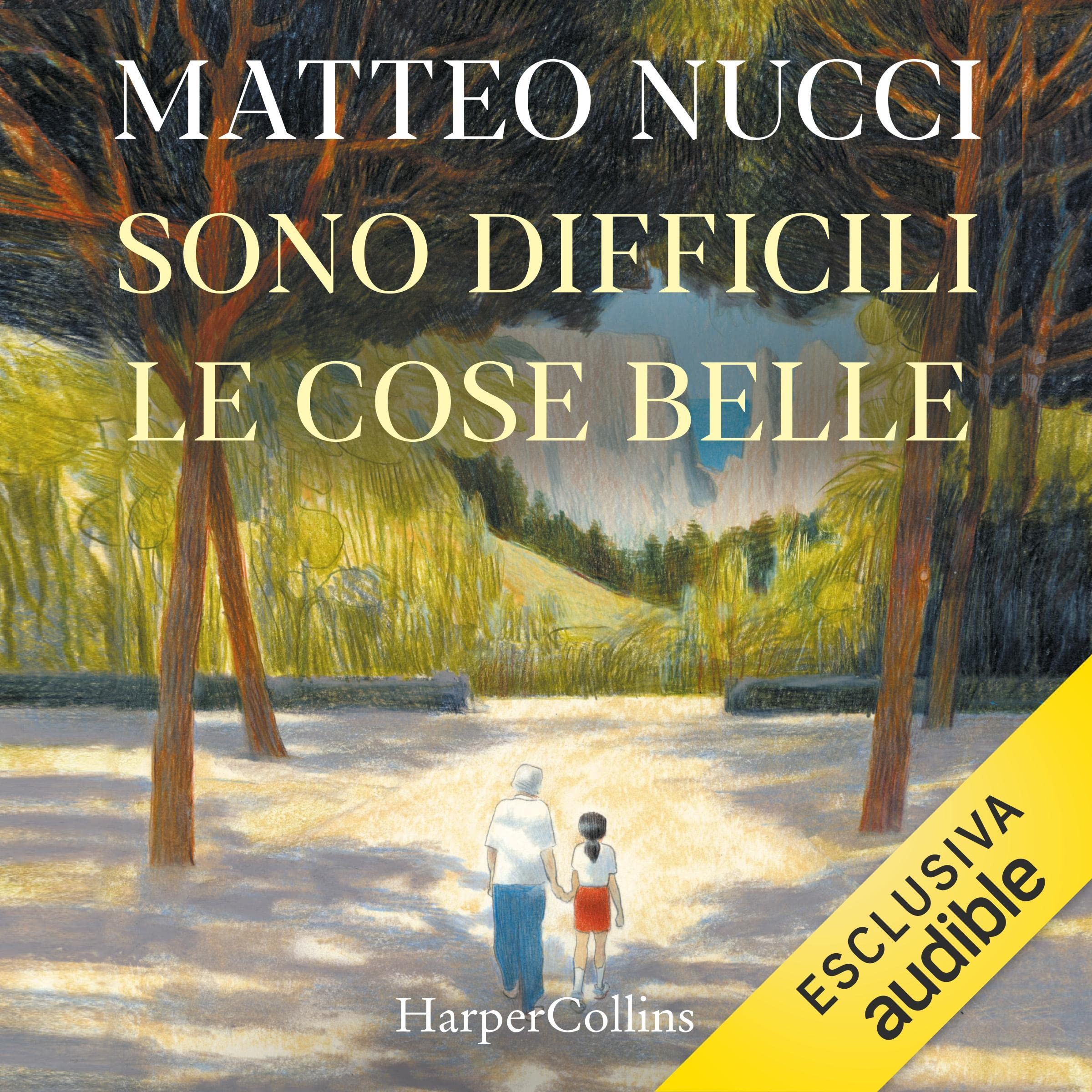 Sono difficili le cose belle