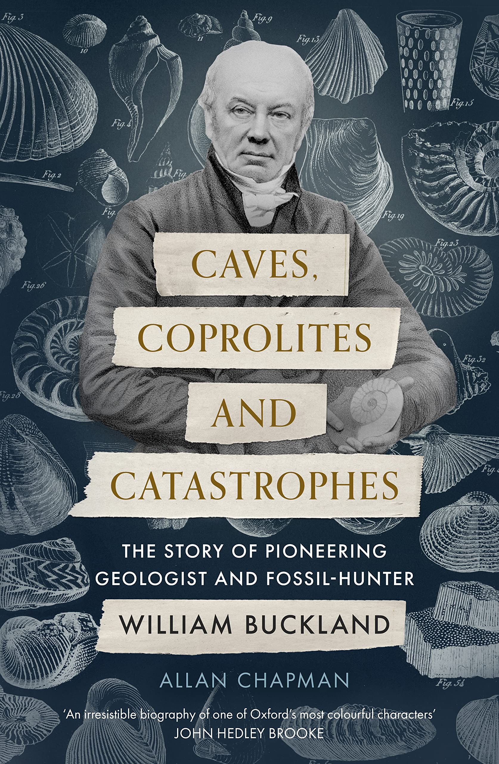 Caves Coprolites and Catastrophes by Allan Chapman PAPERBACK 9780281079513