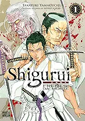 Shigurui: Frenesi da Morte (Mangá – Vol. 1 de 10)