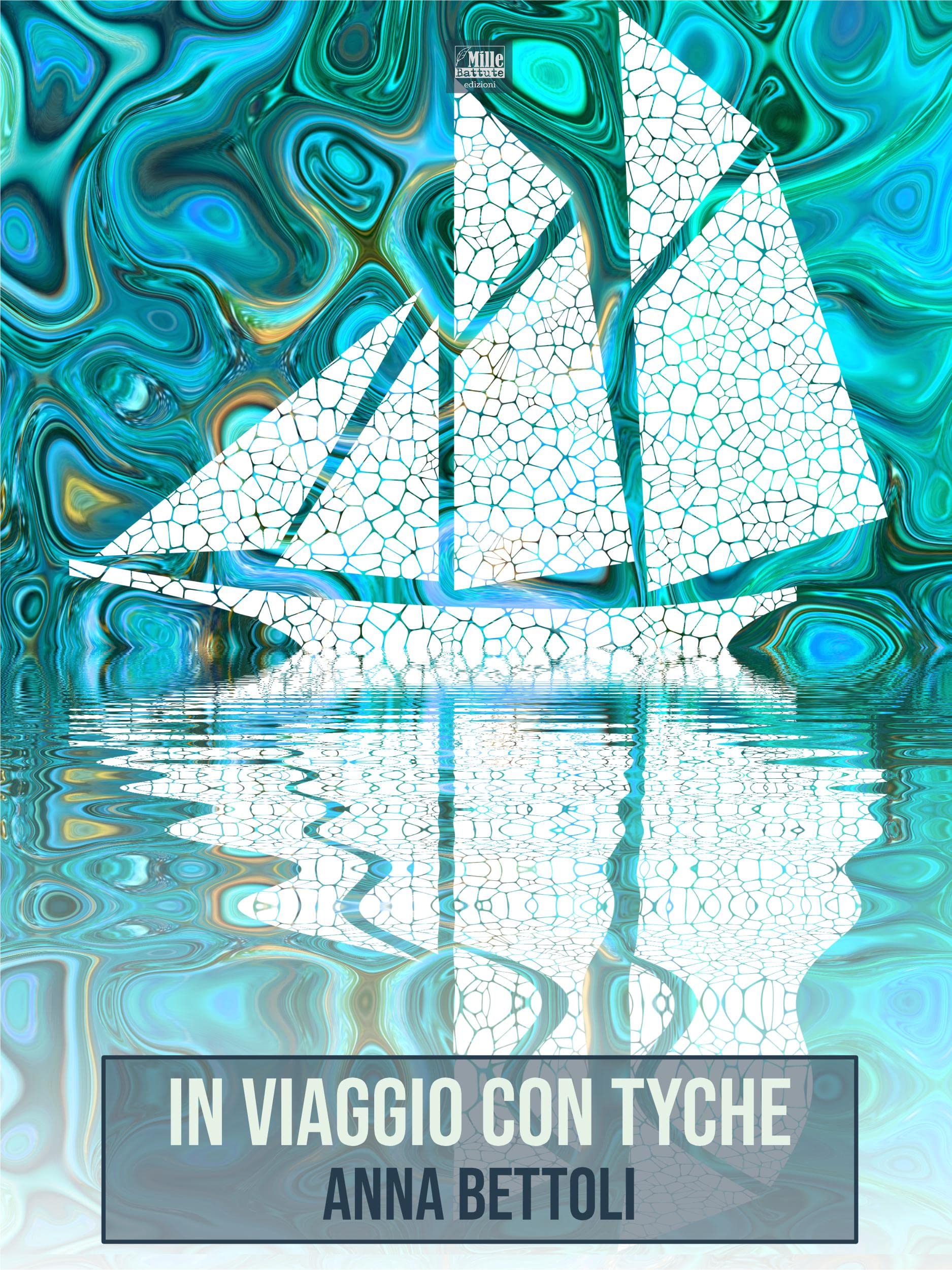 In viaggio con Tyche (Italian Edition)