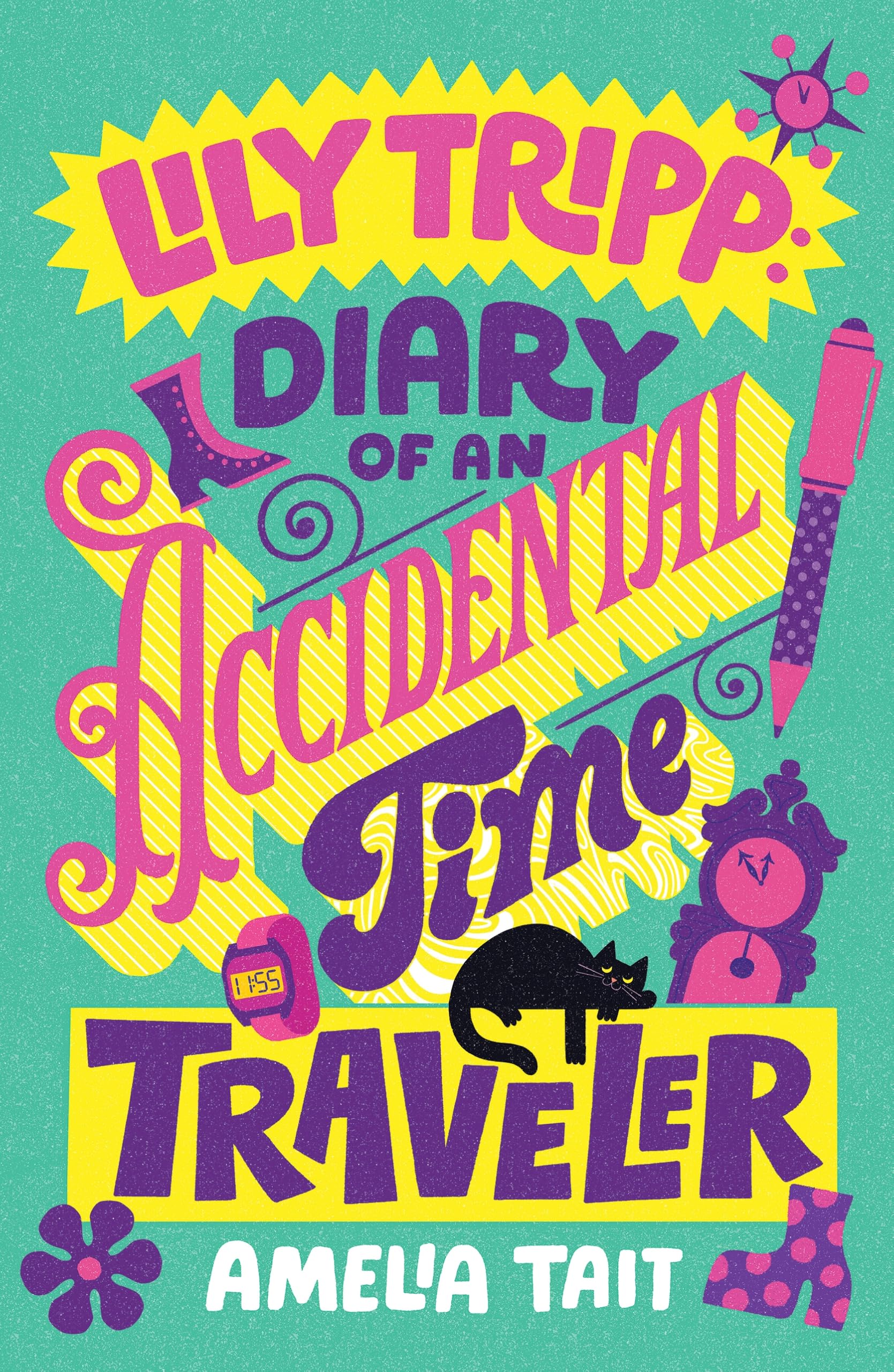 Lily Tripp: Diary of an Accidental Time Traveler (Lily Tripp Diaries, 1)