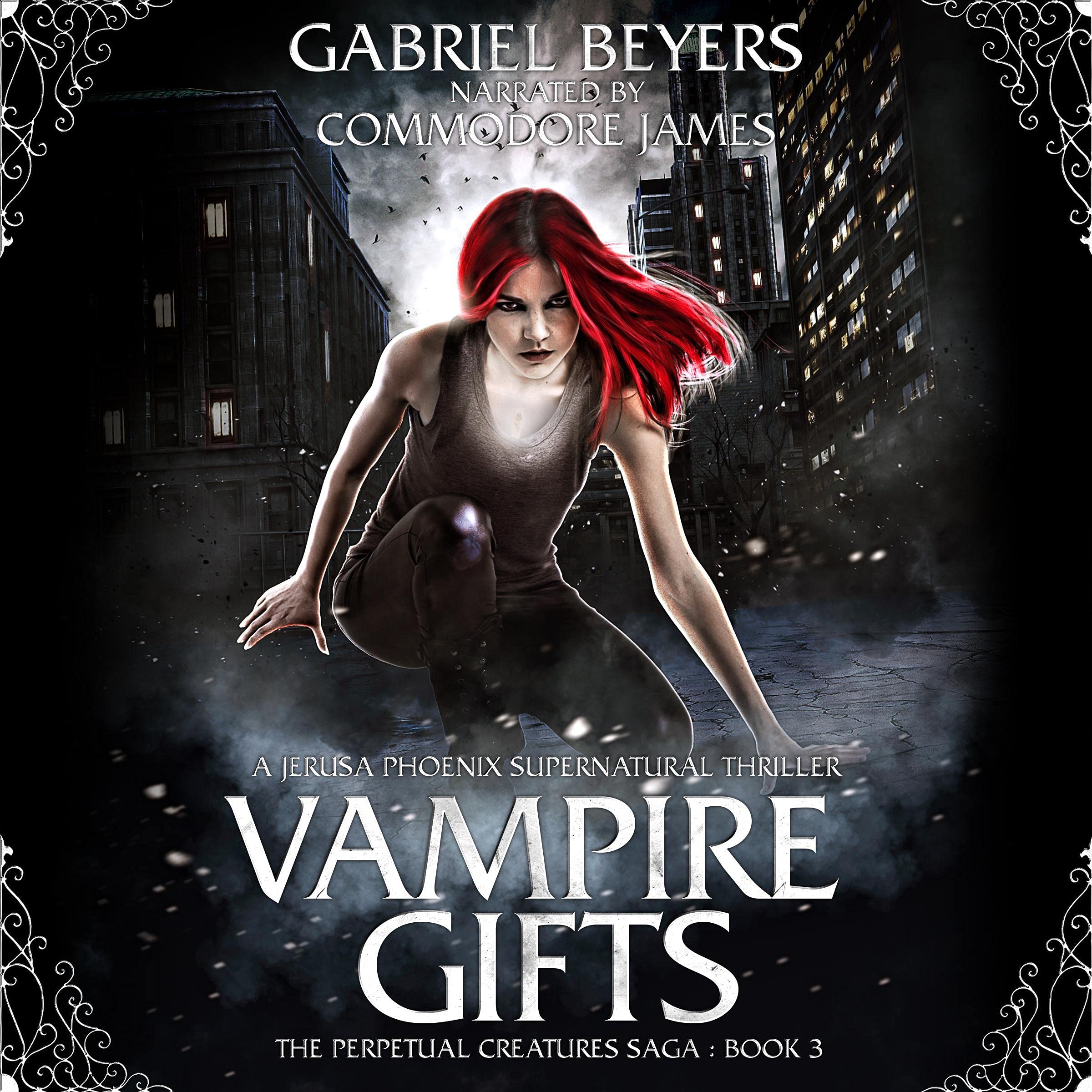 Vampire Gifts: A Jerusa Phoenix Supernatural Thriller