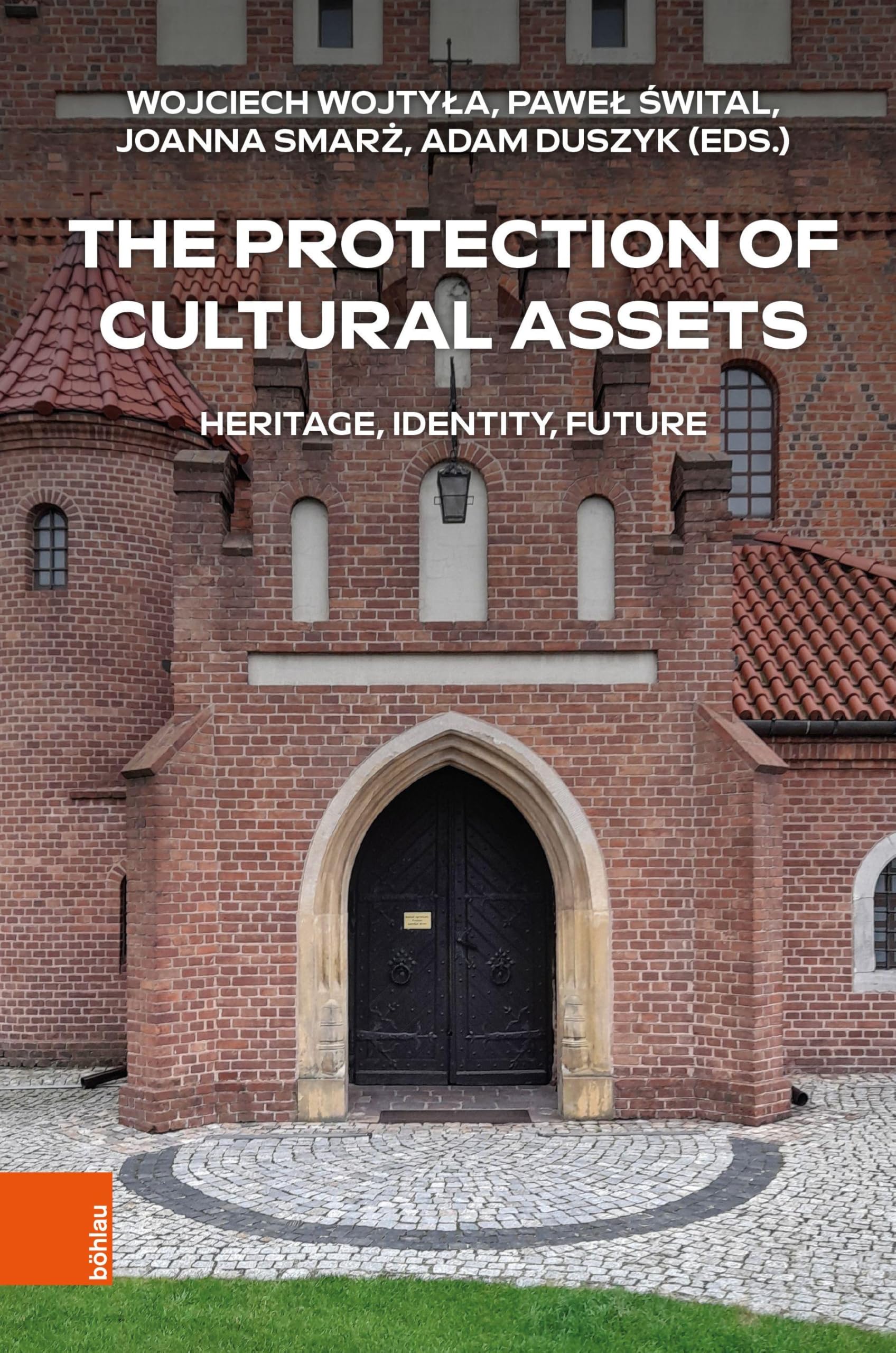 The Protection of Cultural Assets: Heritage, Identity, Future