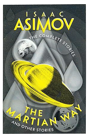 The Complete Stories — THE MARTIAN WAY: And Other Stories