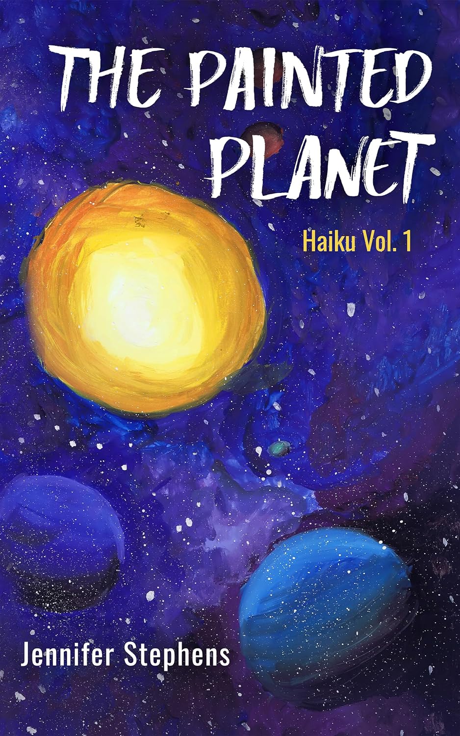 The Painted Haiku Vol. 1 eBook Stephens, Jennifer