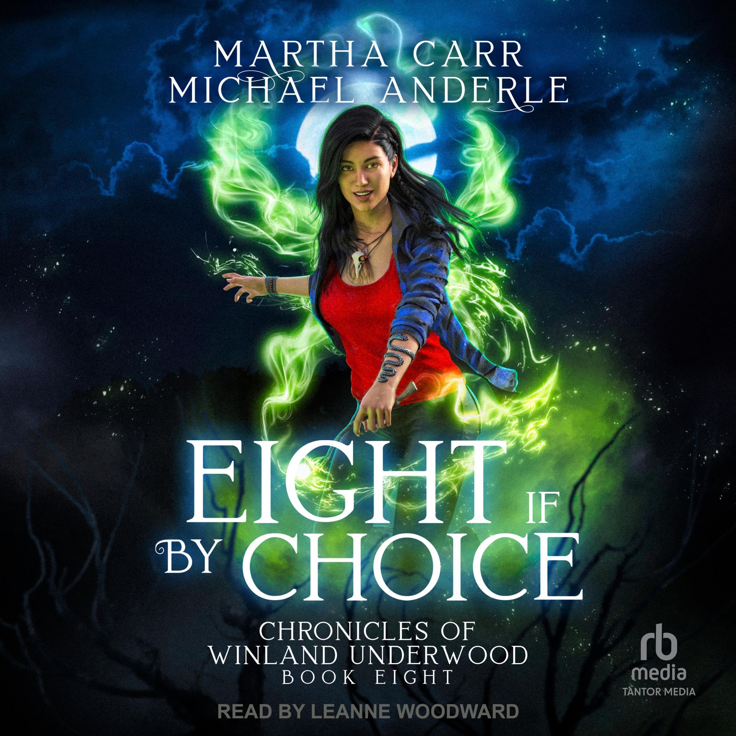 Eight If by Choice: Chronicles of Winland Underwood, Book 8