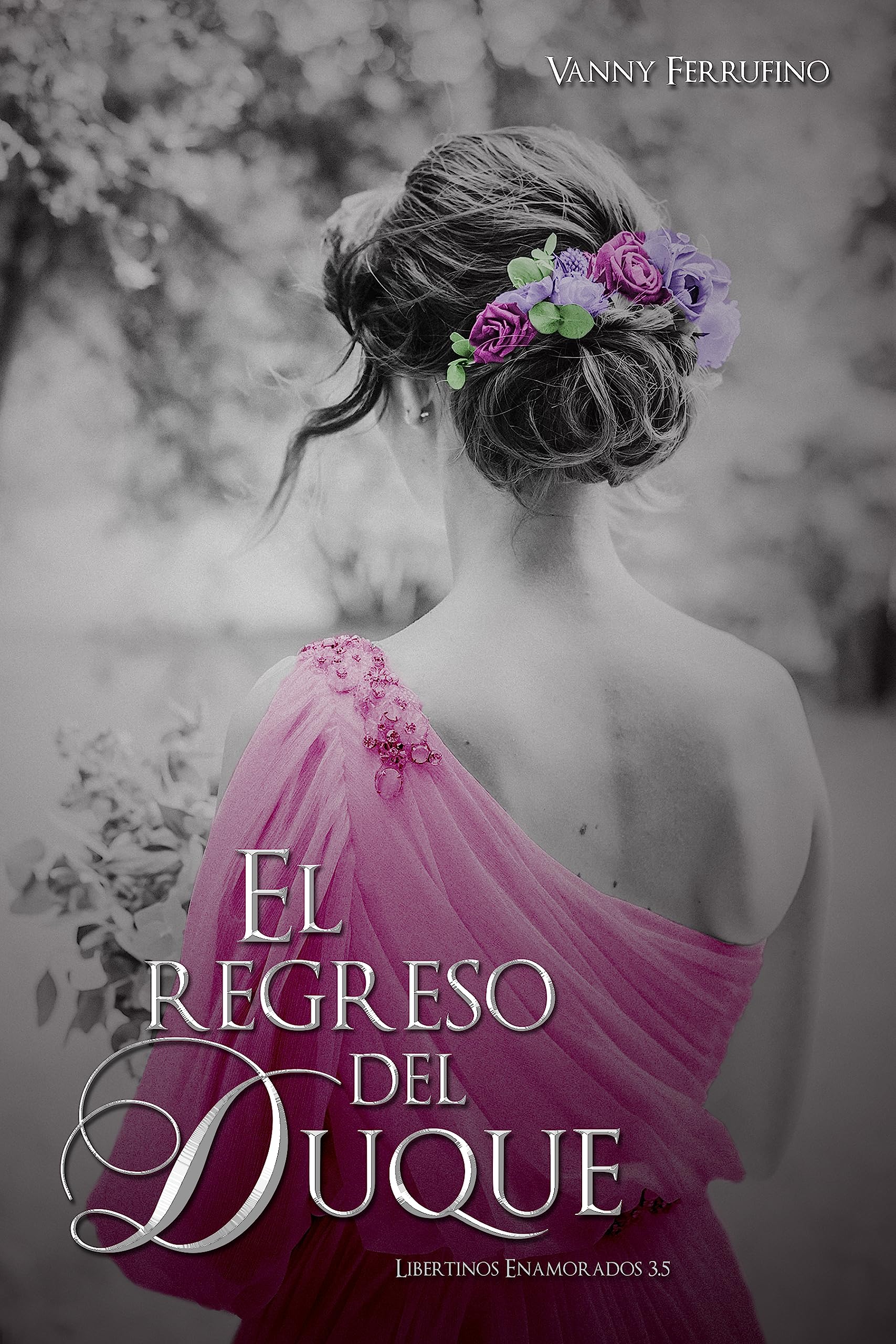 El regreso del duque (Libertinos Enamorados n°3.5) (Spanish Edition)