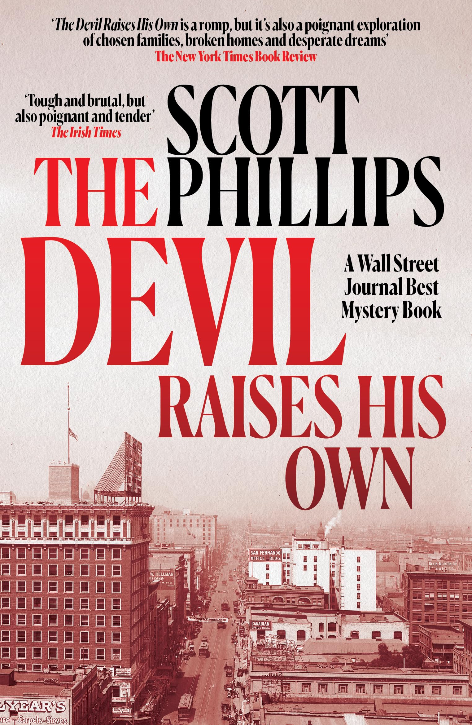 The Devil Raises His Own : A violent, literary noir about broken dreams, buried bodies and the rise of Hollywood sleaze