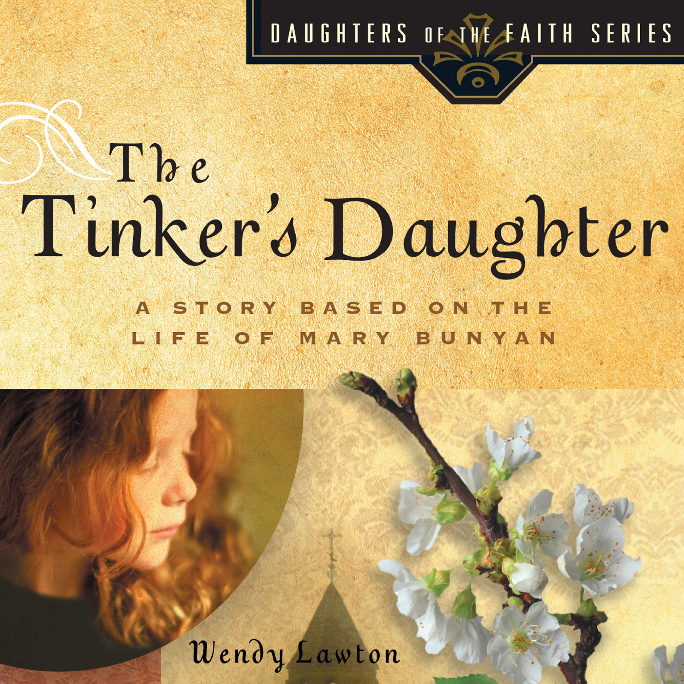 Cover art for The Tinker's Daughter: A Story Based on the Life of Mary Bunyan