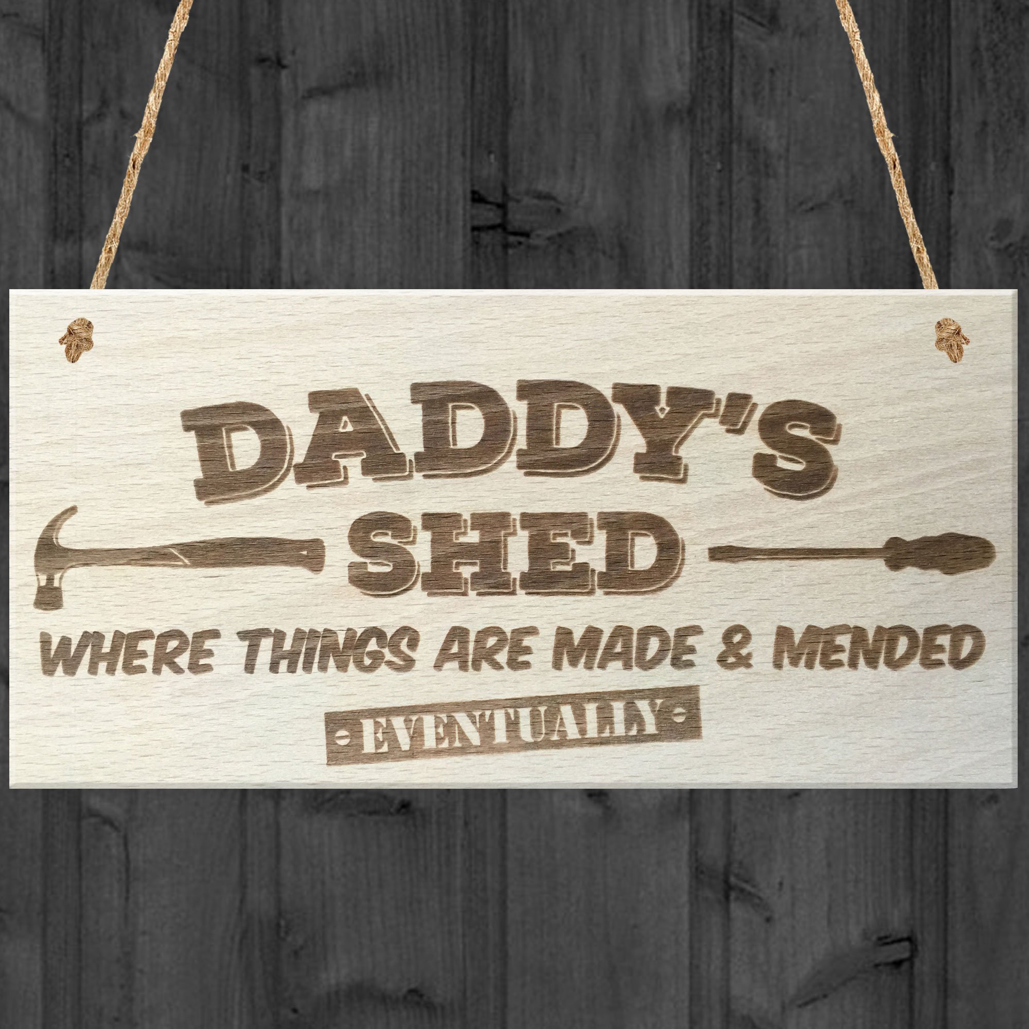 Red Ocean Daddys Shed Where Things Are Made & Mended Eventually Novelty Wooden Hanging Plaque
