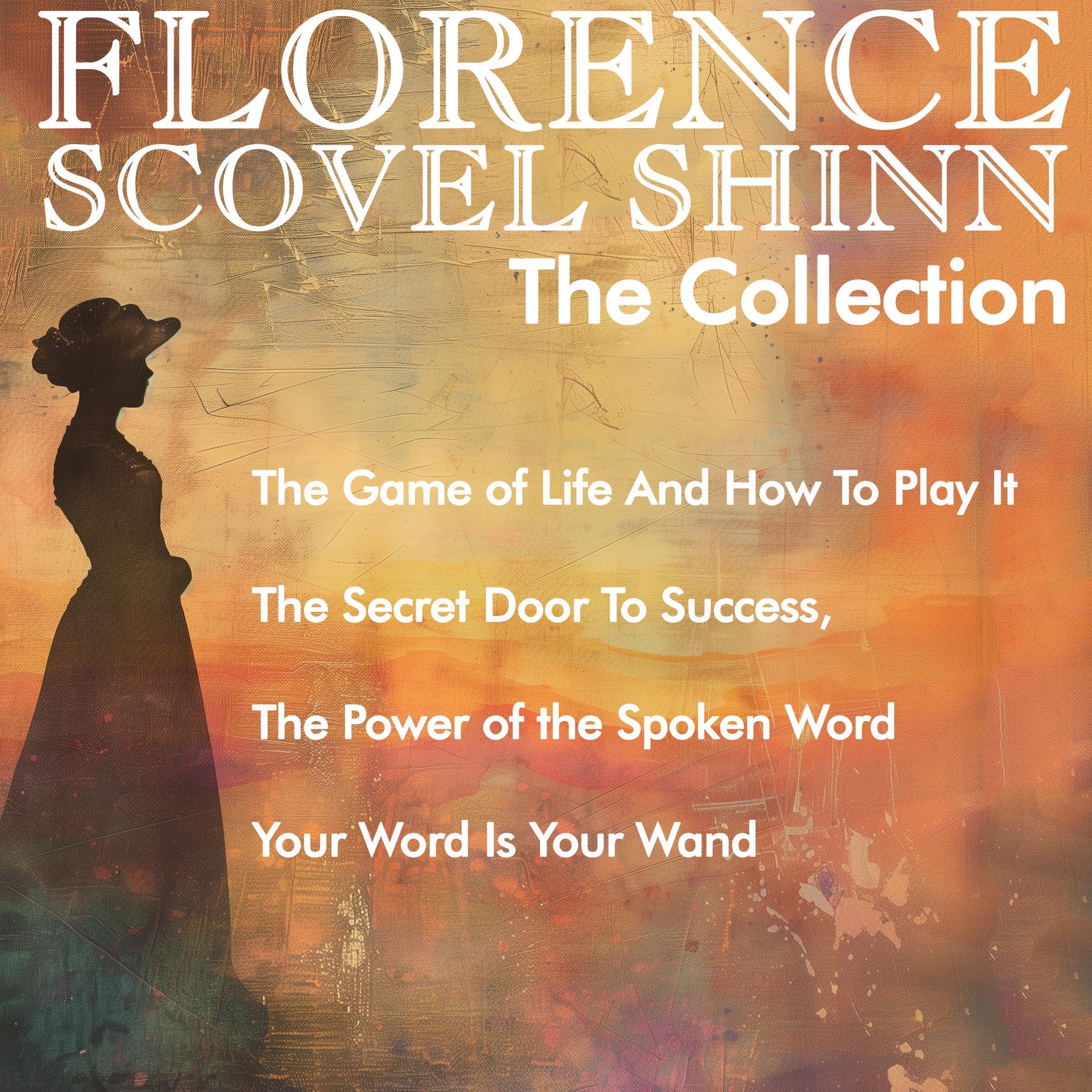 Florence Scovel Shinn - The Collection