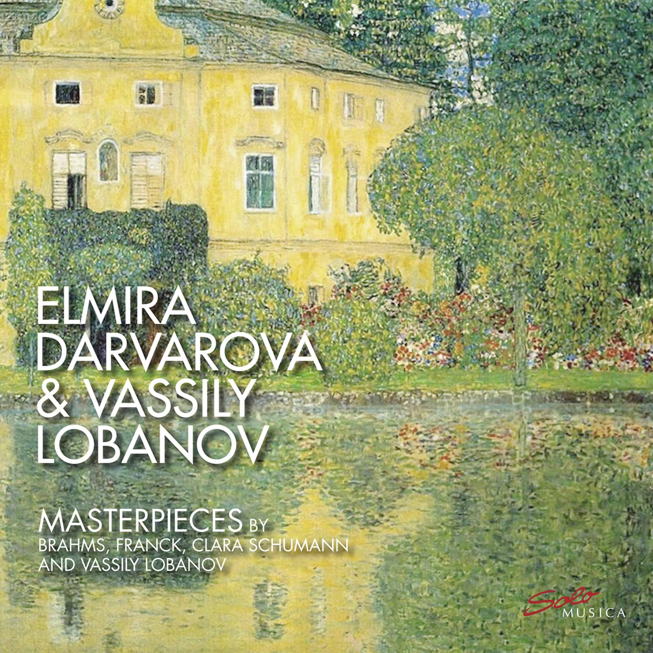 Clara Schumann, Johannes Brahms, Vassily Lobanov, César Franck: Masterpieces