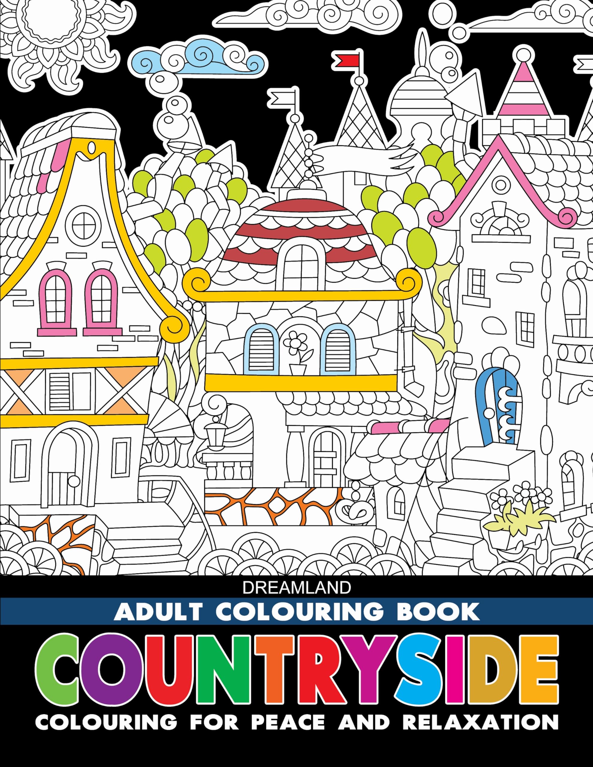 Countryside Adult Colouring Book for Adults | Beautiful Rural Landscapes, Scenic Villages & Nature Designs to Spark Creativity, Boost Focus, Relieve Stress & Promote Inner Peace