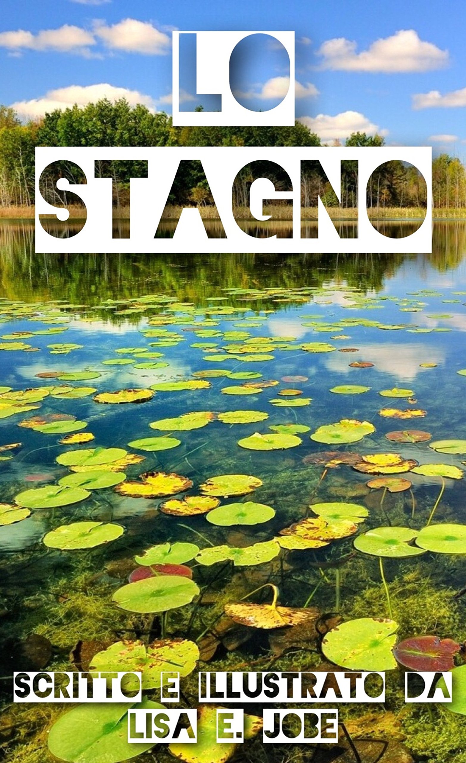 Lo Stagno (La Serie Nature Vol. 7) (Italian Edition)