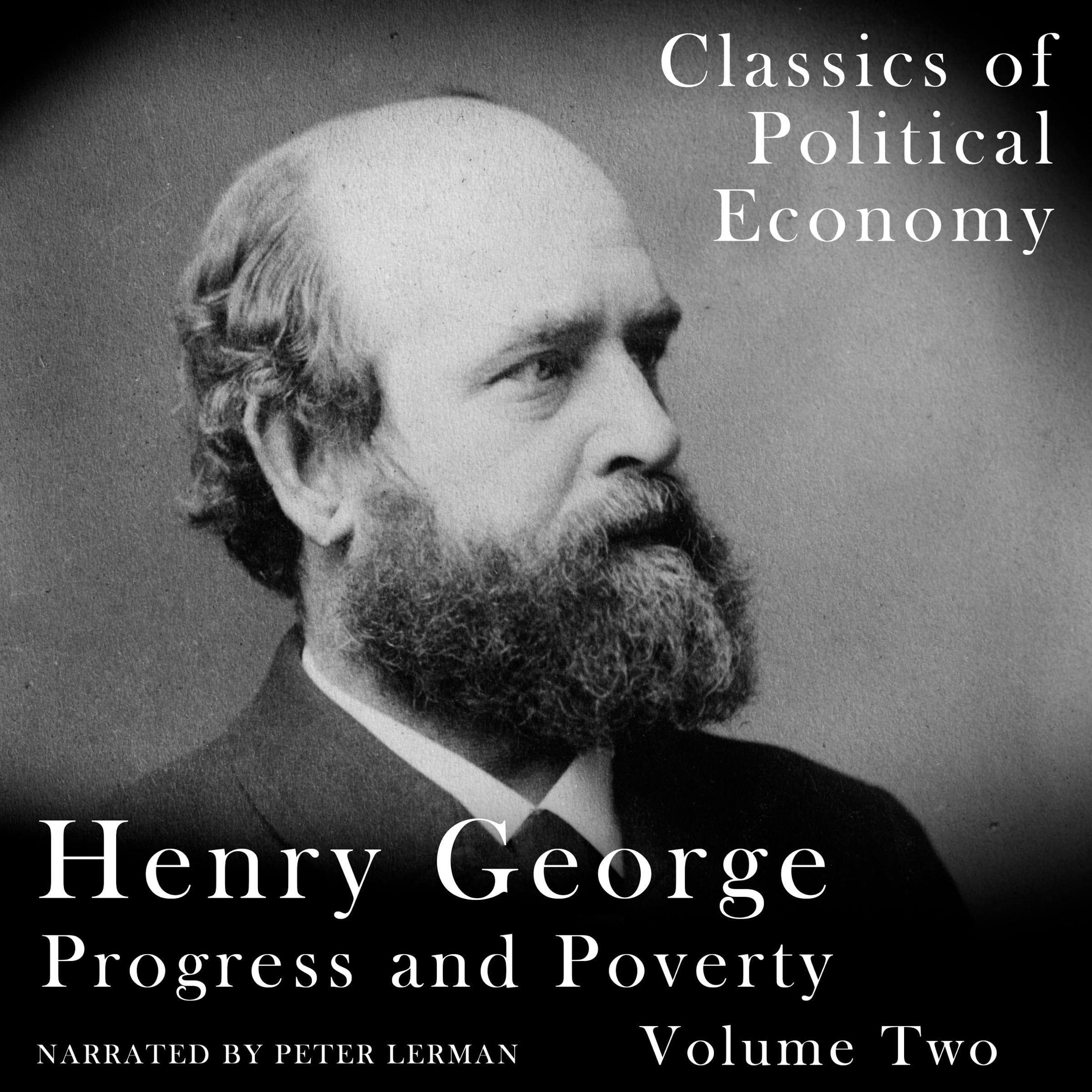 Progress and Poverty: Volume Two