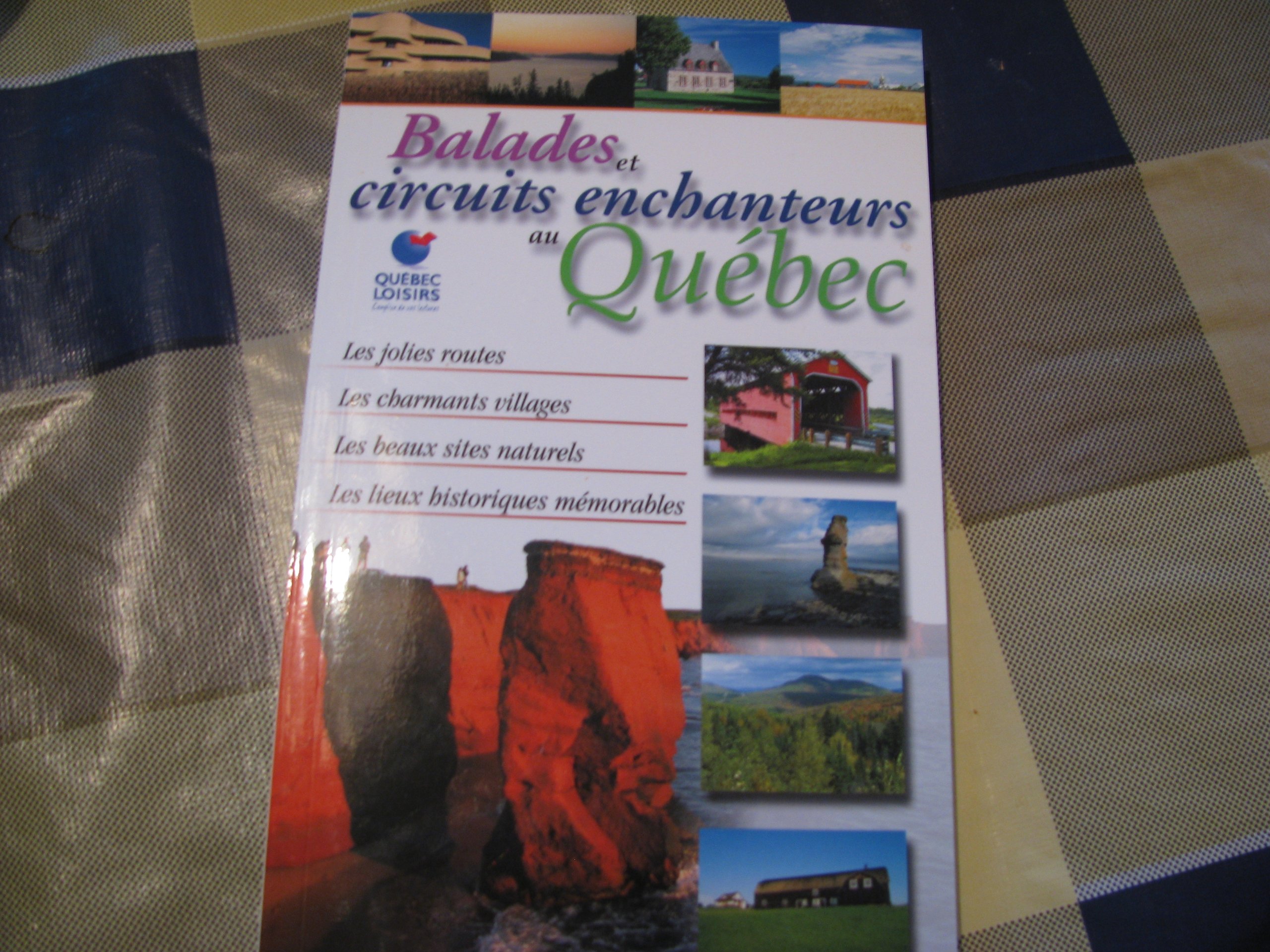 Balades et circuits enchanteurs au Québec (Québec Loisirs) [Paperback] Québec Loisirs