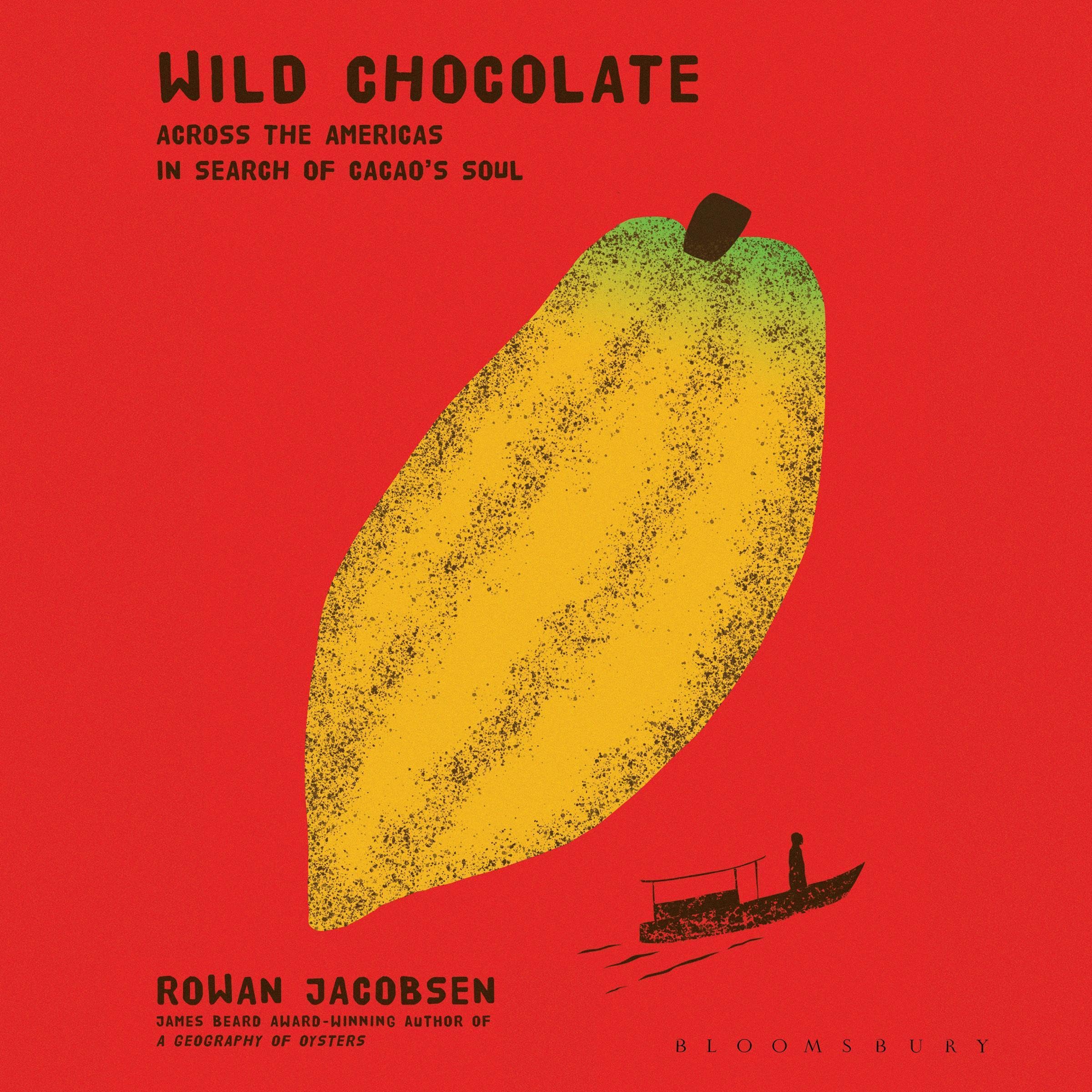 Across the Americas in Search of Cacao's Soul