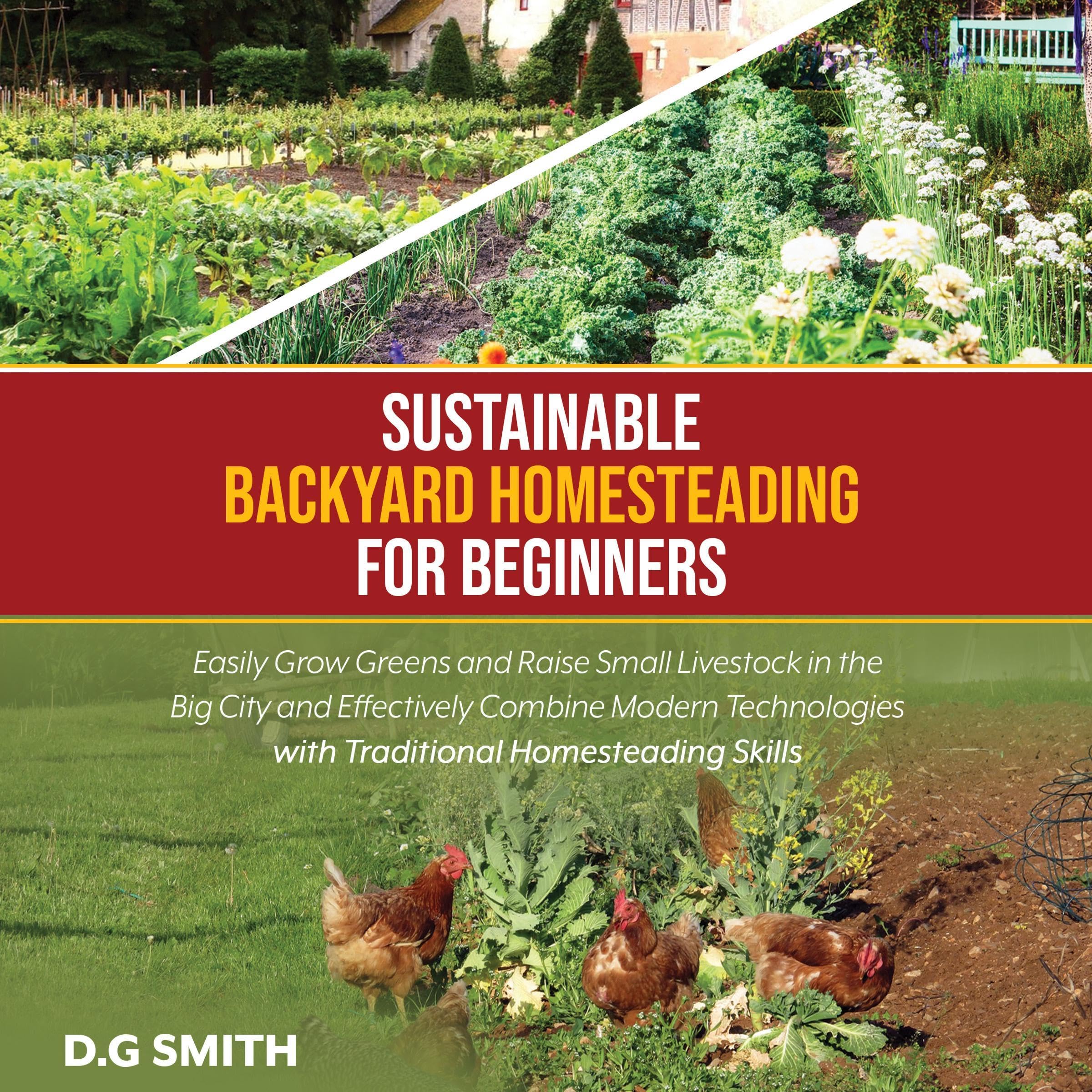 Cover art for Sustainable Backyard Homesteading for Beginners