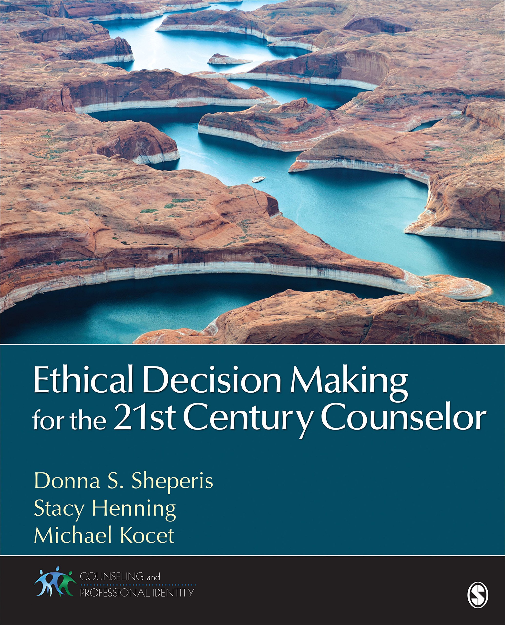 Ethical Decision Making for the 21st Century Counselor (Counseling and Professional Identity)