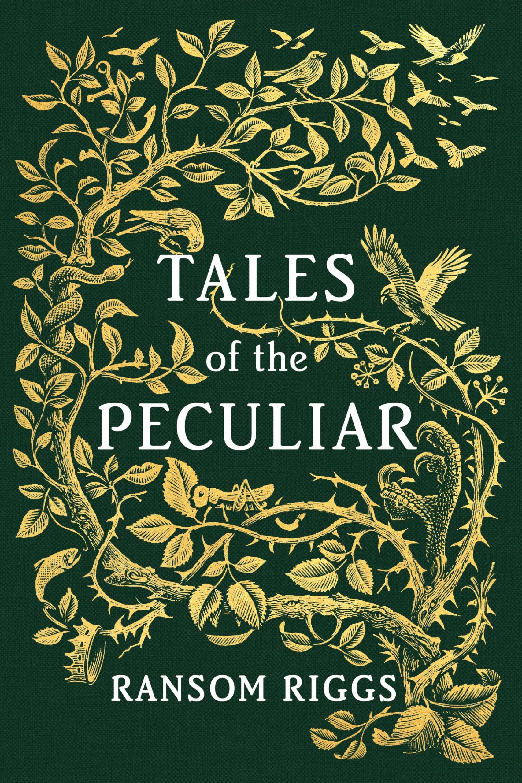 Tales of the Peculiar: Miss Peregrines Peculiar Children . By Ransom Riggs