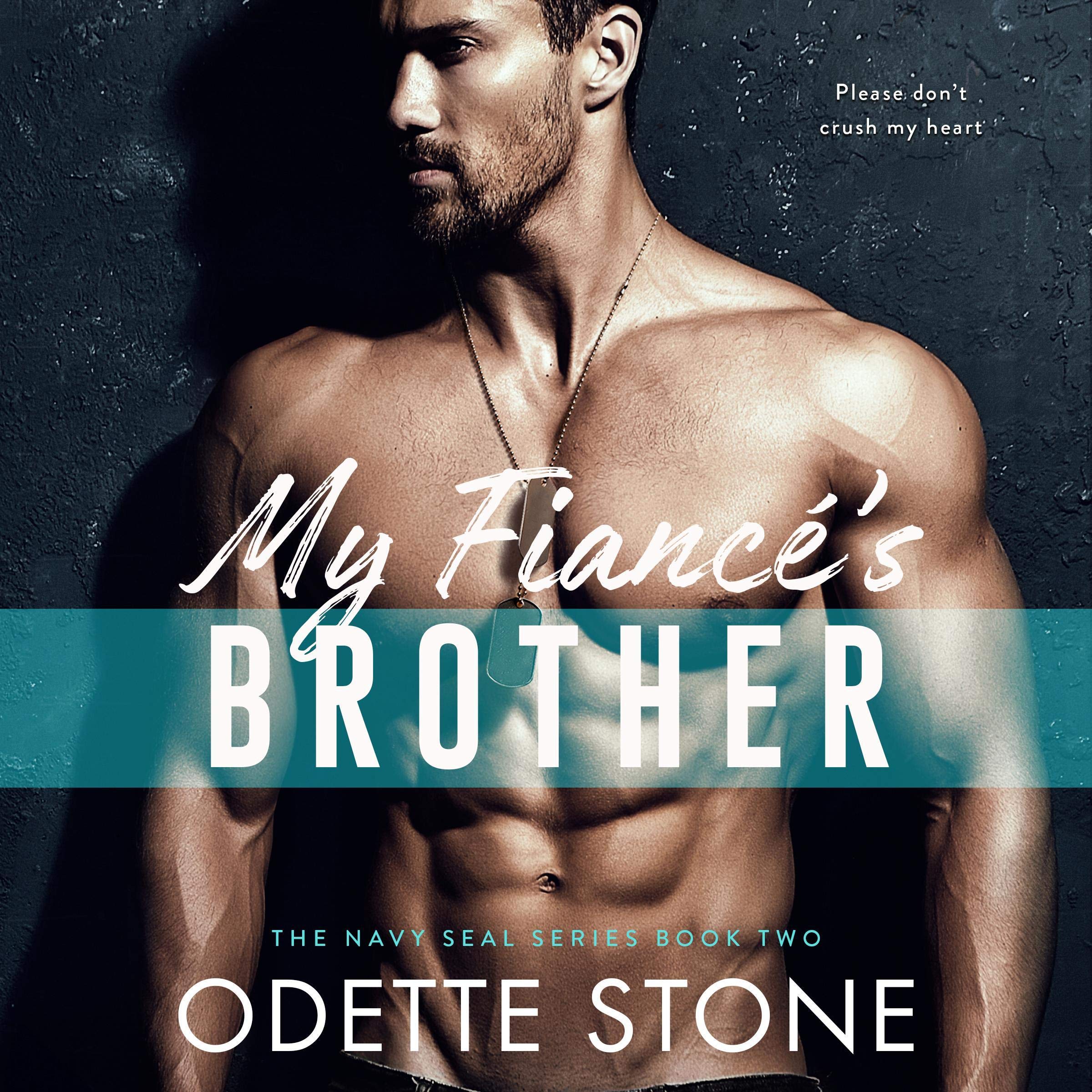 Cover art for My Fiancé's Brother: The Navy SEAL Series, Book 2
