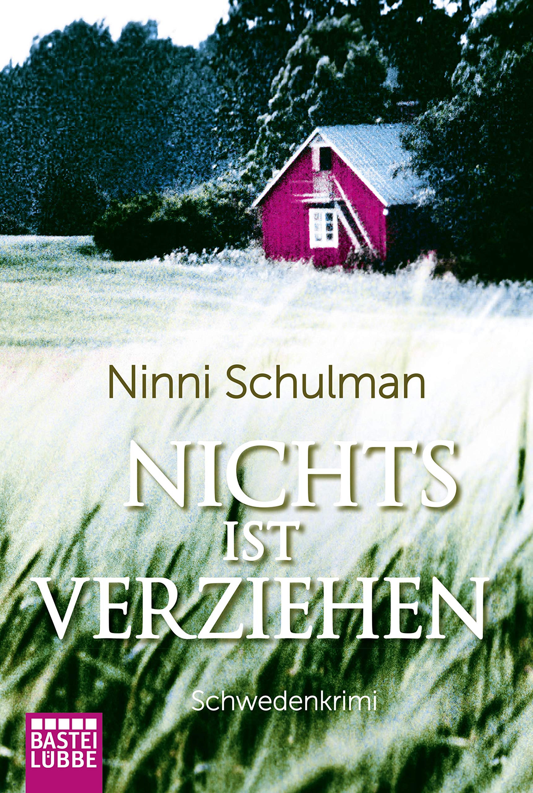 Nichts ist verziehen: Kriminalroman (Värmland-Krimis, Band 3)