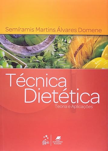 Técnica Dietética - Teoria e Aplicações