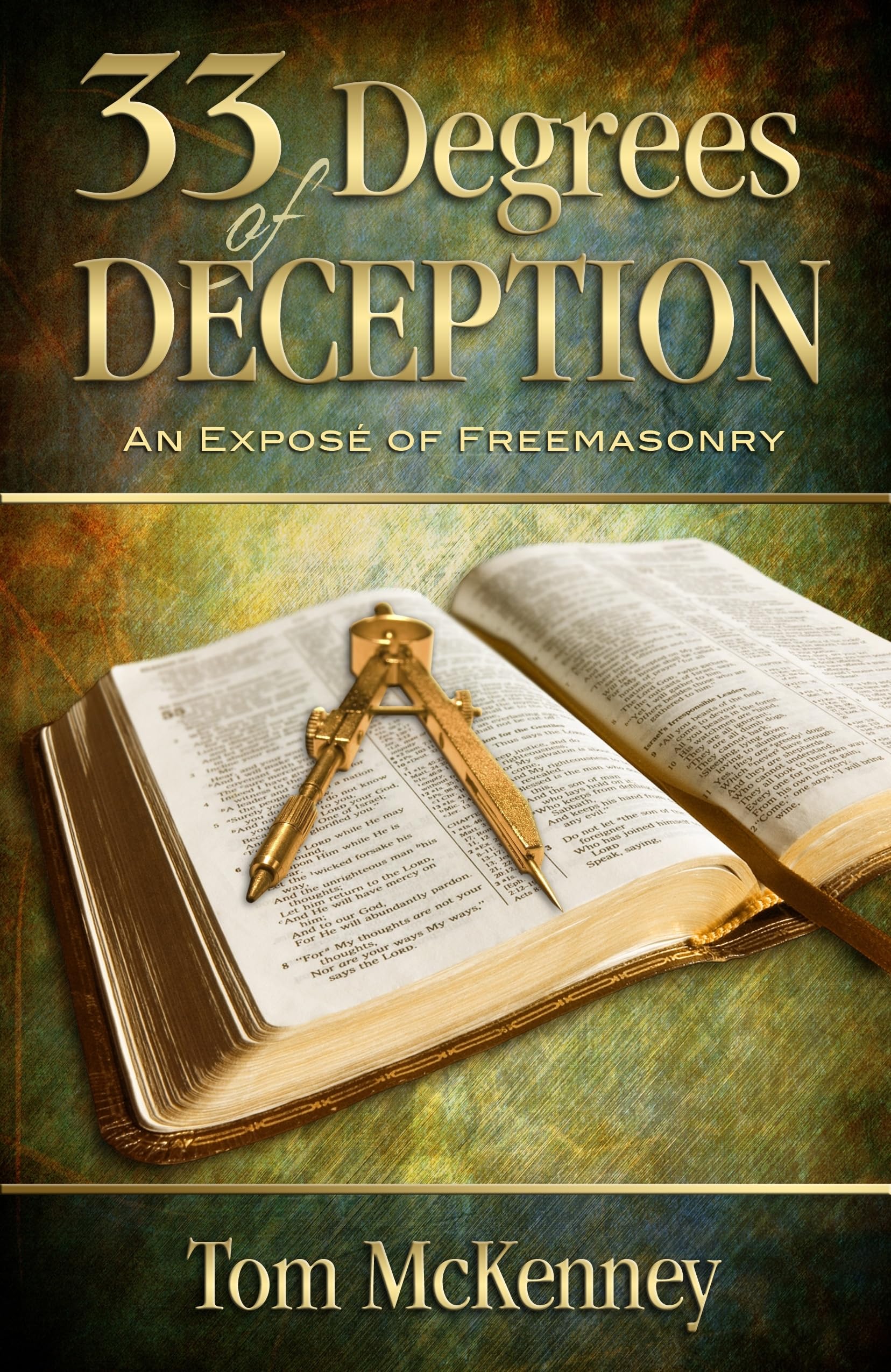 33 Degrees of Deception: An Expose of Freemasonry: McKenney, Tom ...