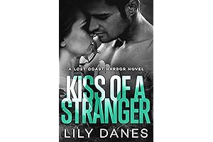 Kiss of a Stranger: Unravel the Enchanting Tale of Lost Coast Harbor