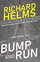 BUMP AND RUN: a Wade Durham novel