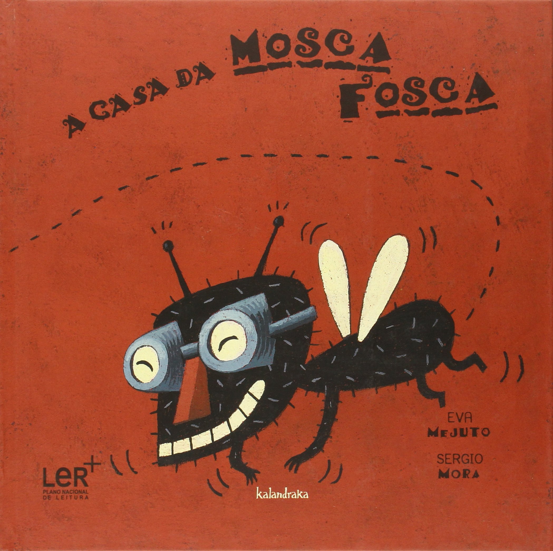 A CASA DA MOSCA FOSCA (PORTUGUES)