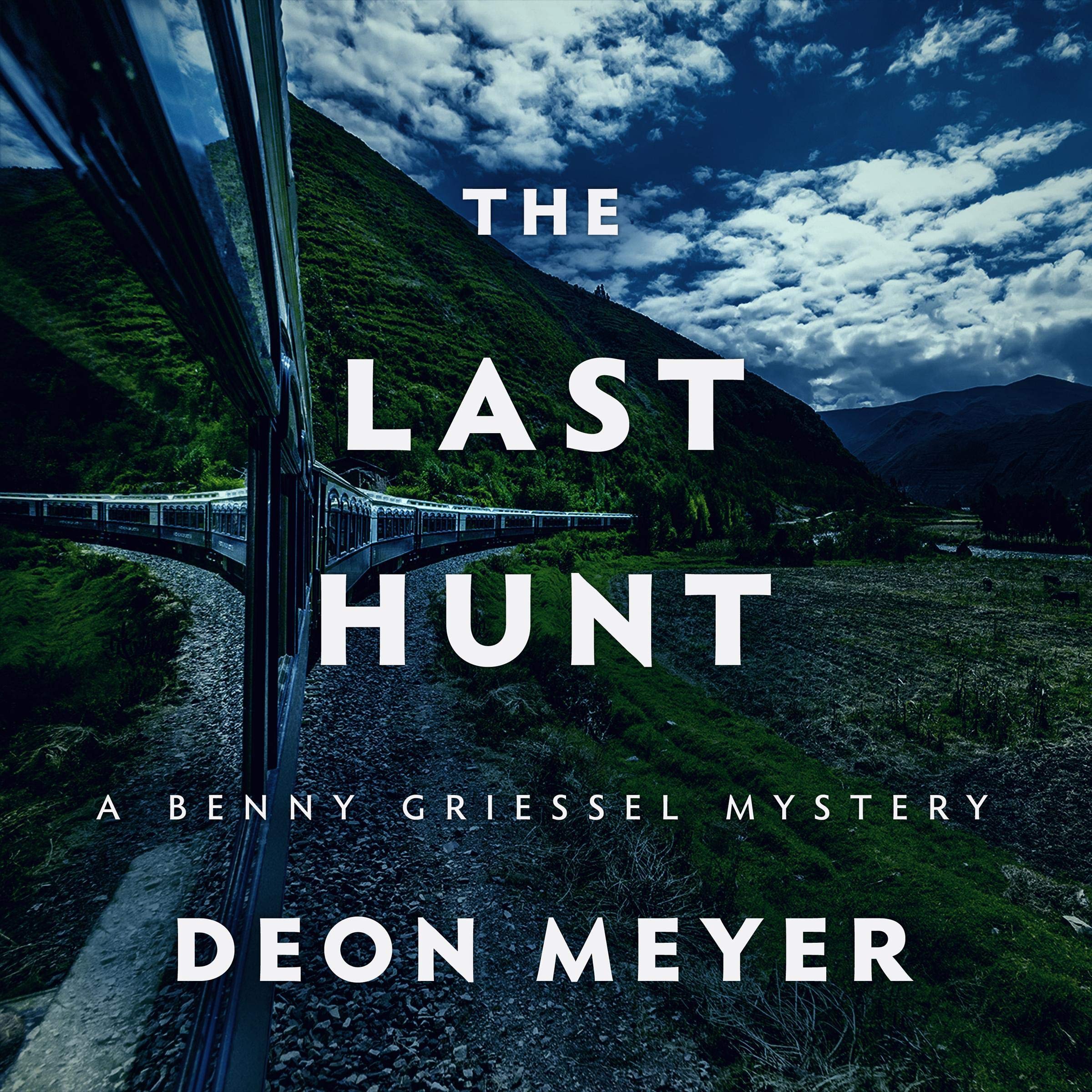 Cover art for The Last Hunt: Benny Griessel Mysteries Series, Book 7