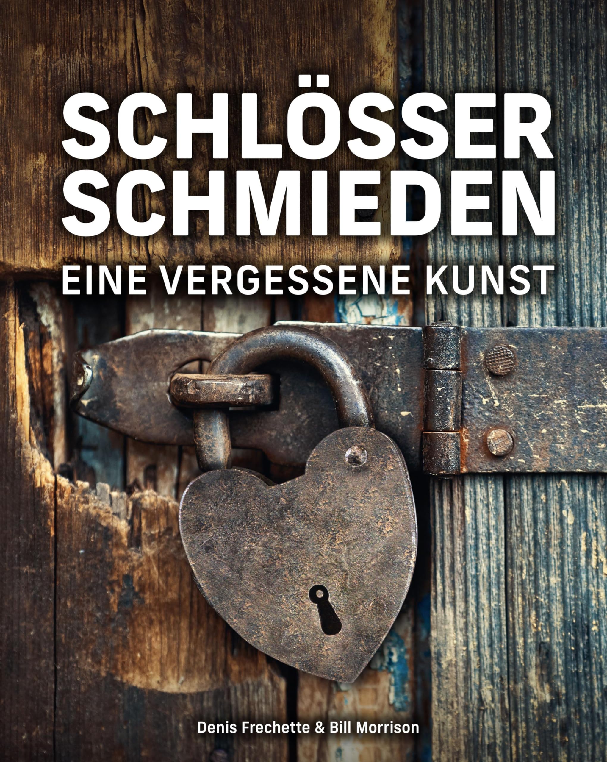 Schlösser schmieden: Eine vergessene Kunst