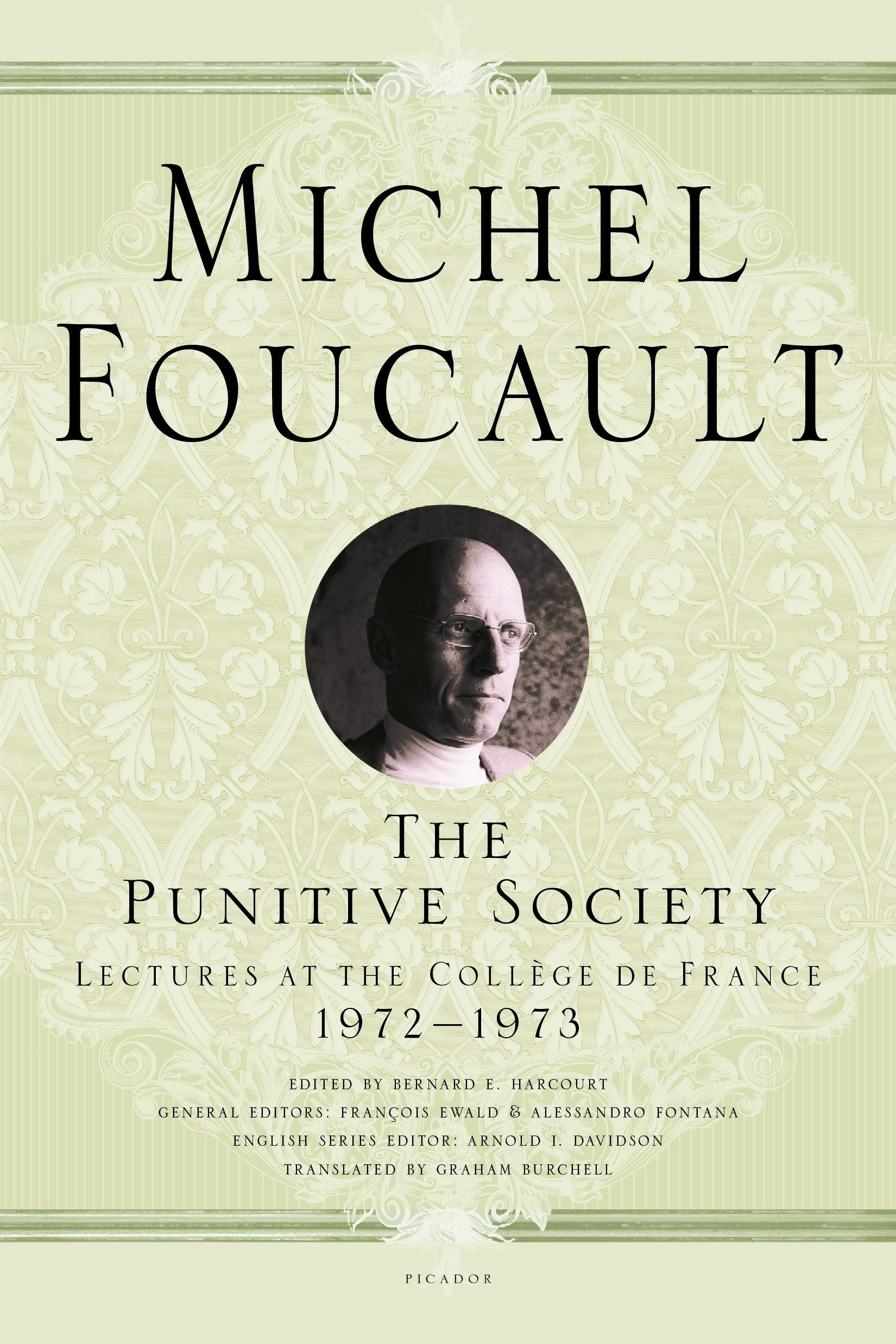 The Punitive Society (Michel Foucault Lectures at the College de France, 2)