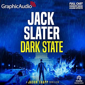 Dark State (Dramatized Adaptation) Audiobook by Jack Slater episode artwork