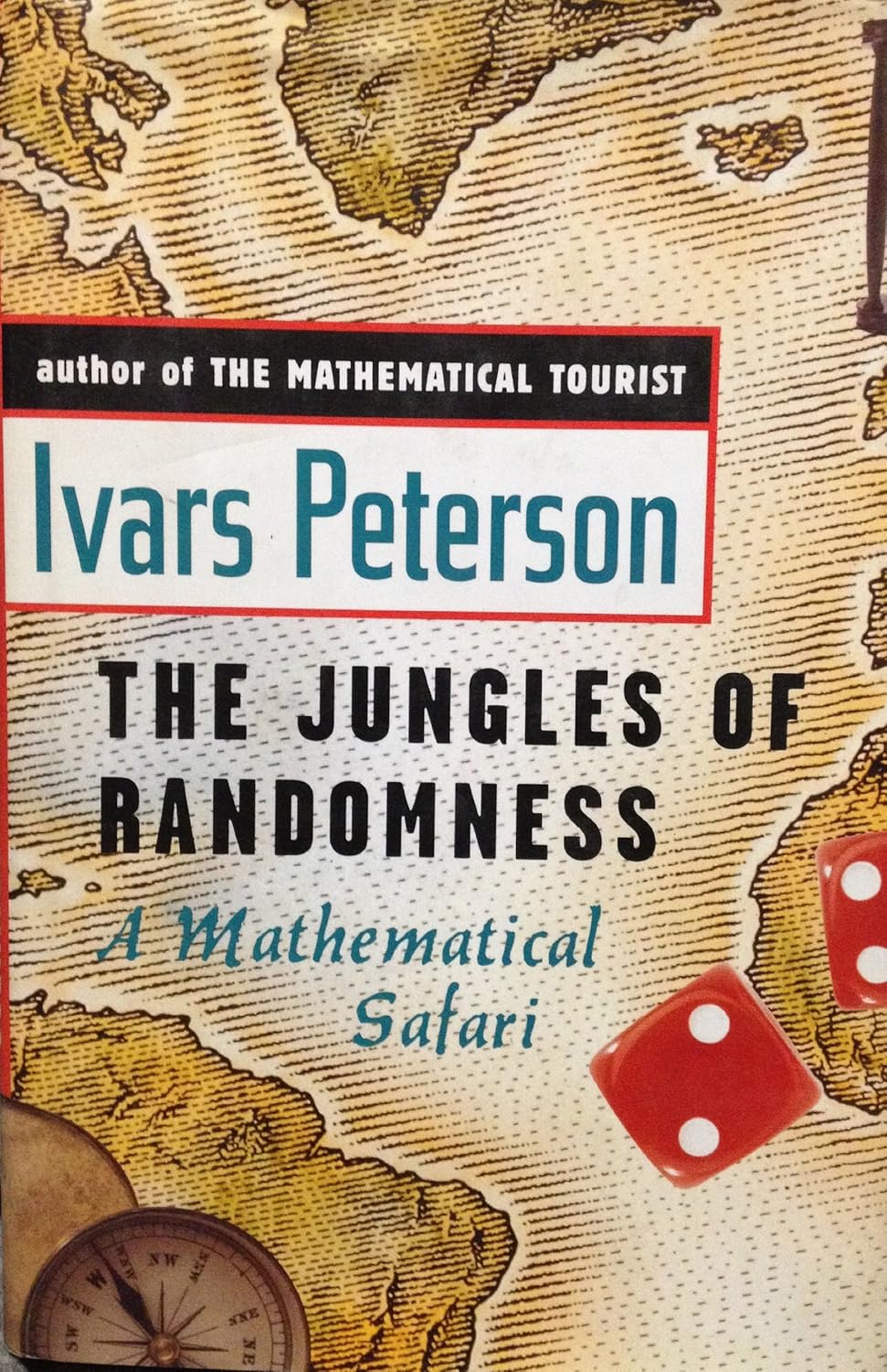 The Jungles of Randomness: A Mathematical Safari: Peterson, Ivars ...