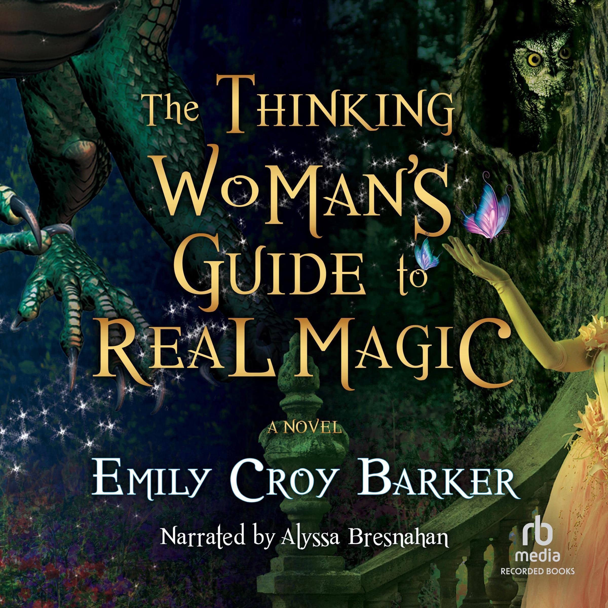 Cover art for The Thinking Woman's Guide to Real Magic