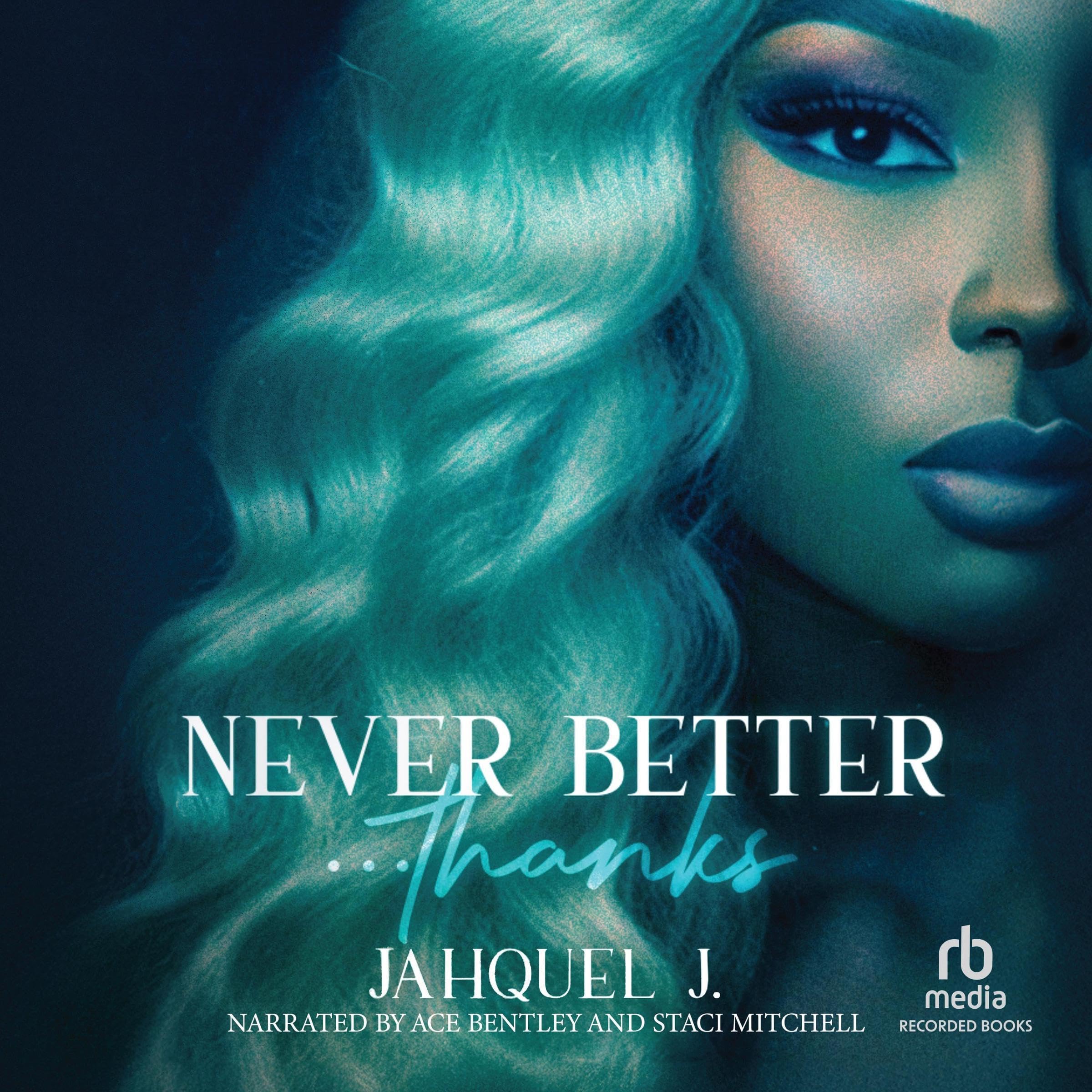 Cover art for Never Better... Thanks