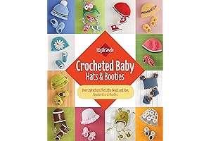 Crocheted Baby: Hats & Booties: Over 25 Patterns for Little Heads and...