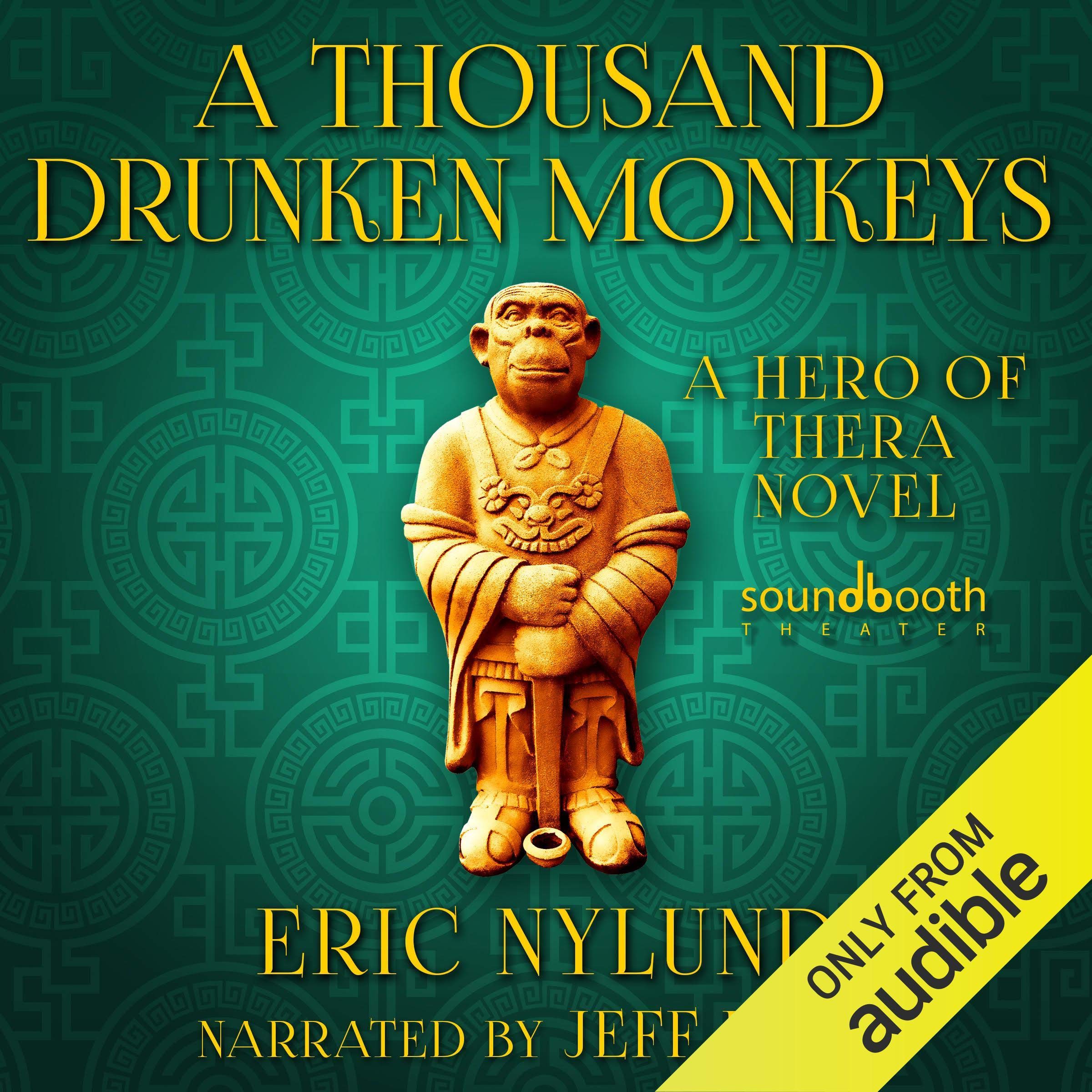 A Thousand Drunken Monkeys: Book 2 in the Hero of Thera Series