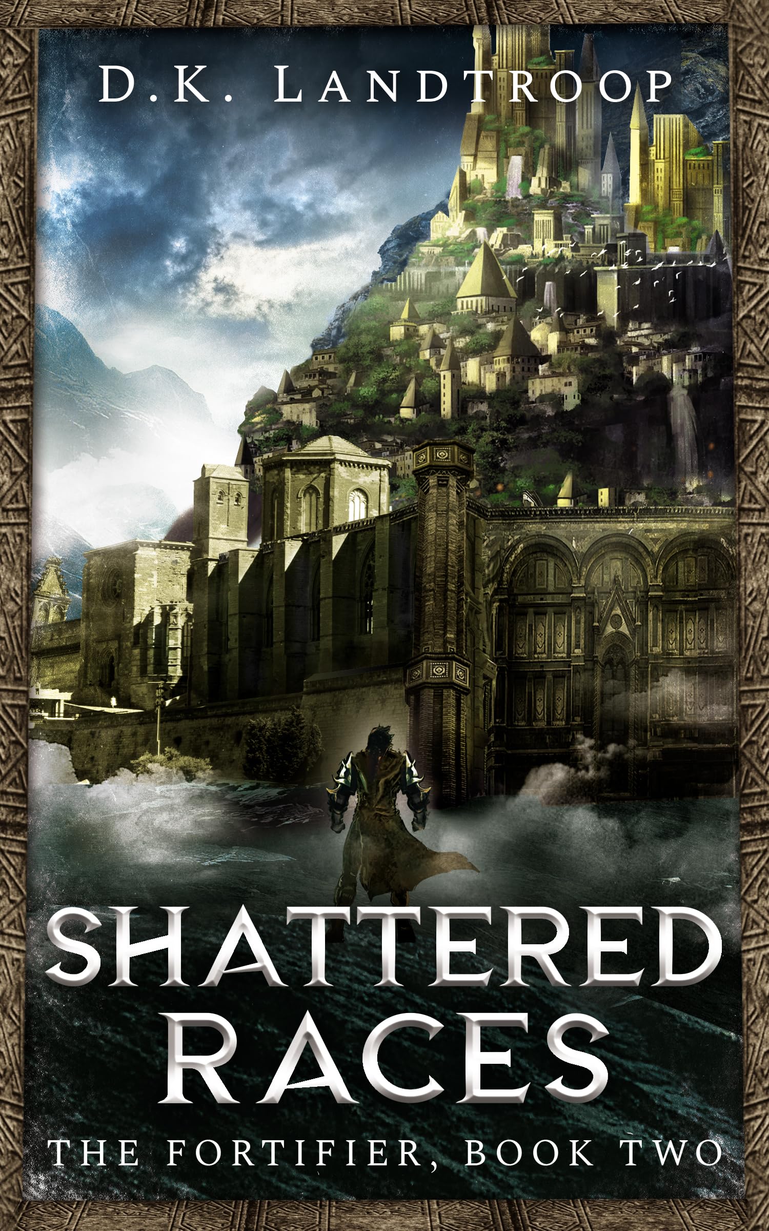 The Fortifier, Book Two: A LitRPG Adventure: Shattered Races