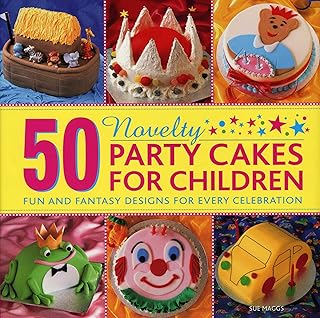 50 Novelty Party Cakes for Children: Fun and Fantasy Designs for Every Celebration - Buy now
