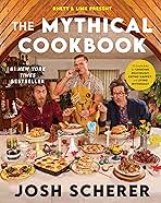 Rhett & Link Present: The Mythical Cookbook: 10 Simple Rules for Cooking Deliciously, Eating Happily, and Living Mythically