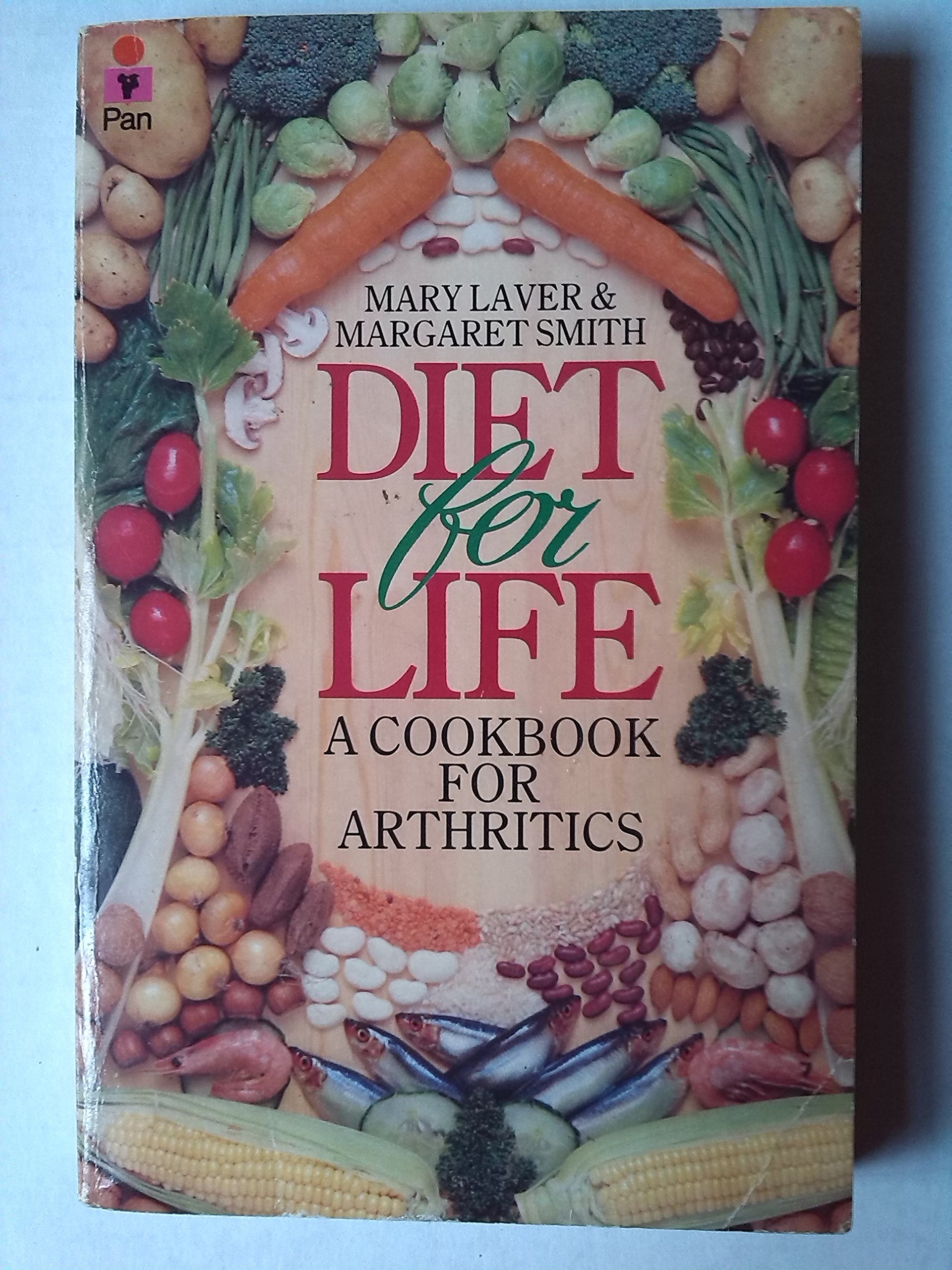 Diet for Life: Cookbook for Arthritics