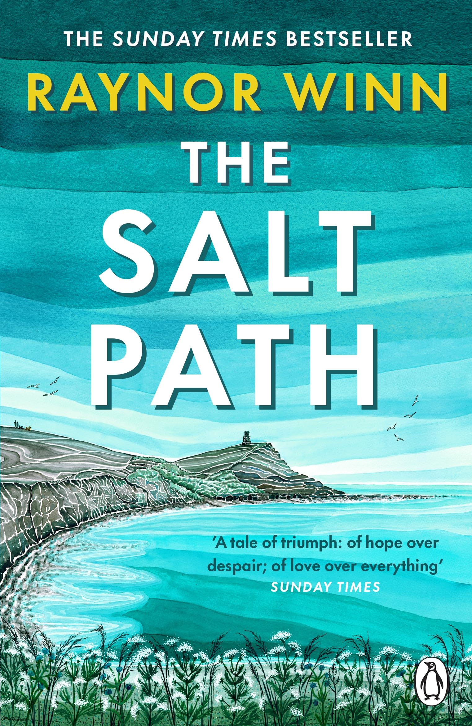 The Salt Path: The prize-winning, Sunday Times bestseller, now a major film featuring Gillian Anderson (Raynor Winn, 1)