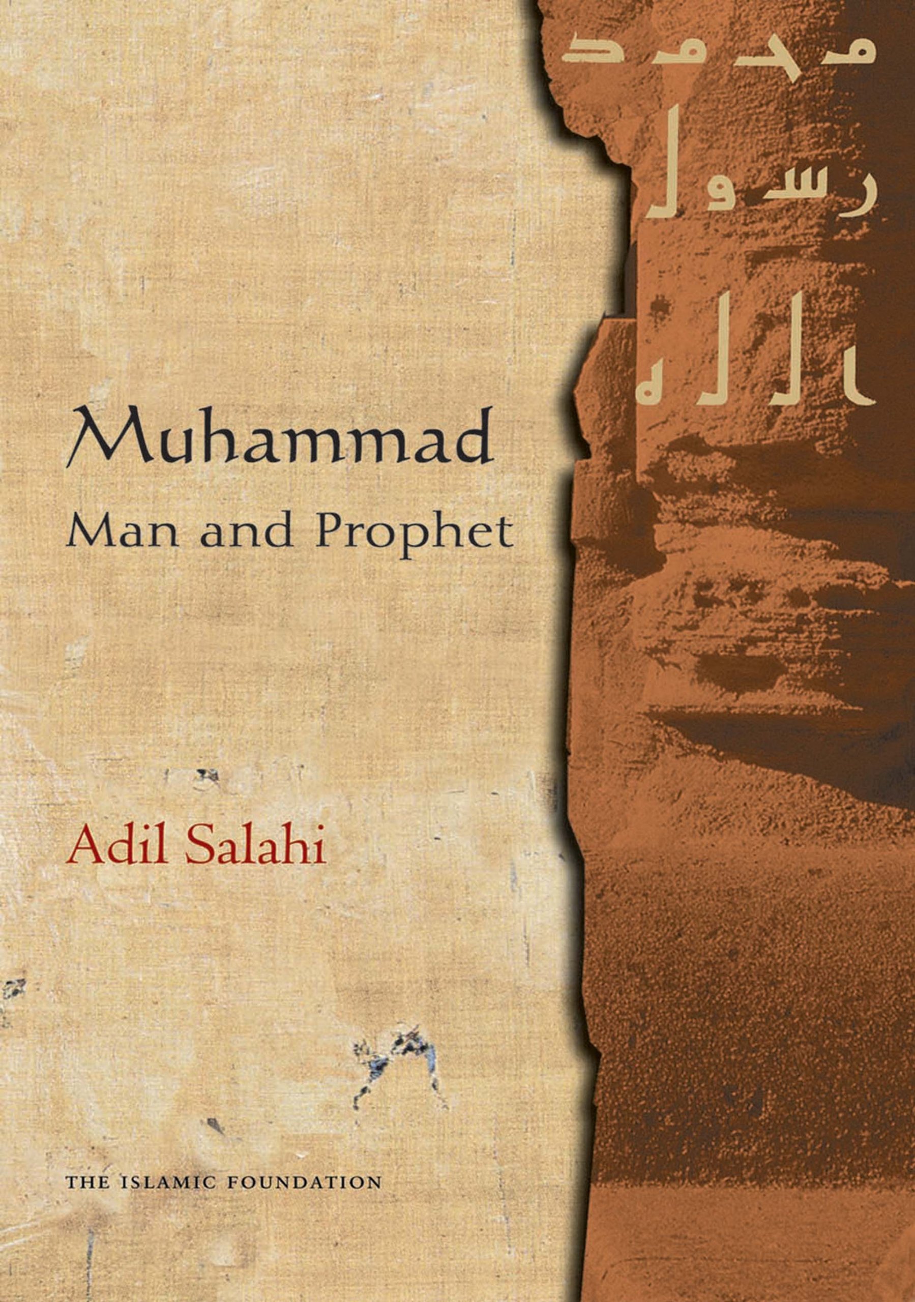 Muhammad Man and Prophet (Peace be upon him): A Complete Study His Life - PB