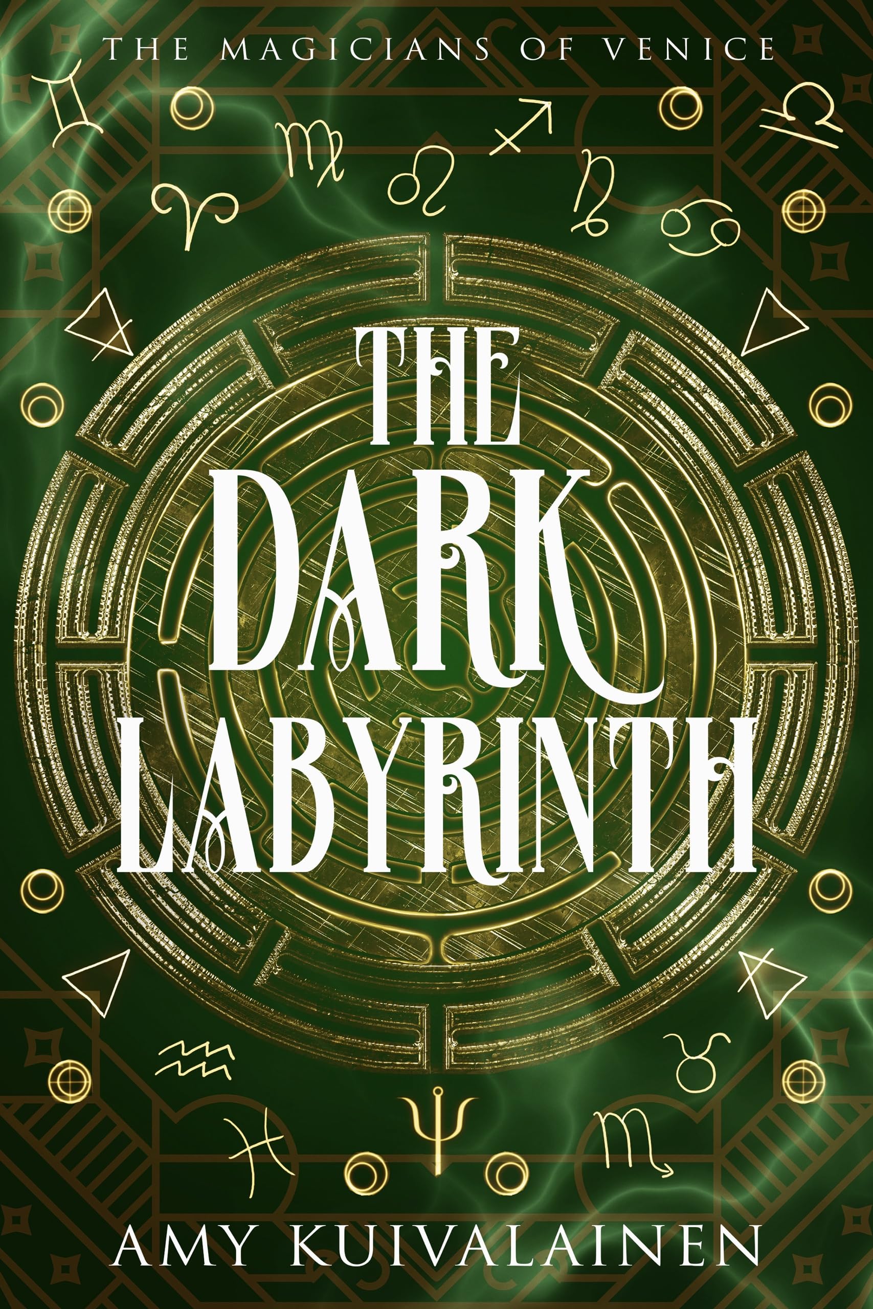 The Dark Labyrinth : A Winter Solstice Novella (The Magicians of Venice Book 4)