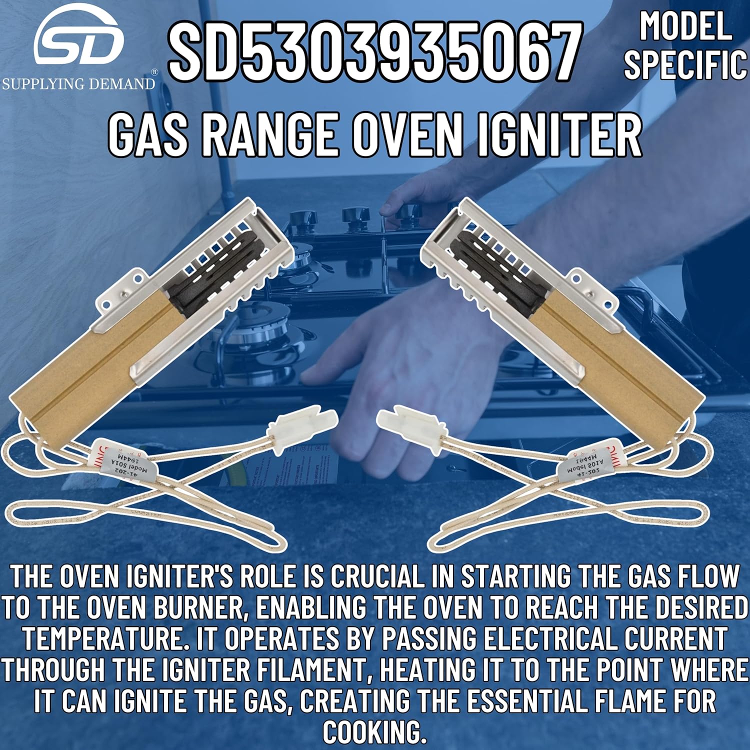 Supplying Demand 5303935067 08011454 Gas Range Oven Igniter Replacement Model Specific Not Universal