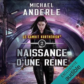 Naissance d’une reine Livre Audio par Michael Anderle episode artwork