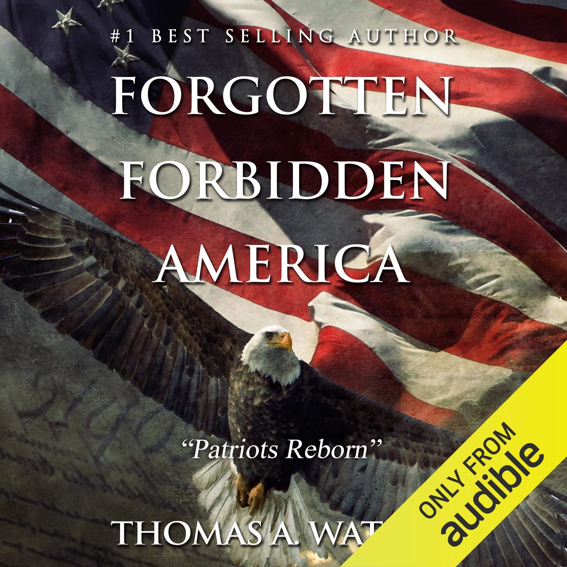 Forgotten Forbidden America: Patriots Reborn